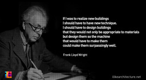 Frank Lloyd Wright Quote