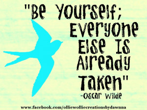 Oscar Wilde says Be Yourself
