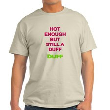 Movie Quote For The Duff T-Shirts & Tees