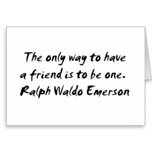 Ralph Waldo Emerson ~ Friend Quote Greeting Card