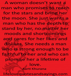 ... man who is strong enough to be faithful to her and who can promise her