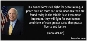 Our armed forces will fight for peace in Iraq, a peace built on more ...
