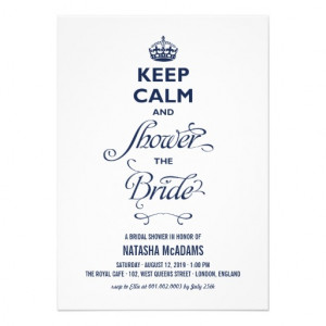 Keep Calm And Shower The Bride Funny Bridal Shower Custom Announcement