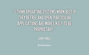 ... open. Particular applications are more likely to be proprietary