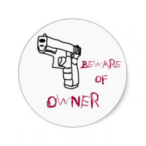 beware of owner gun sticker