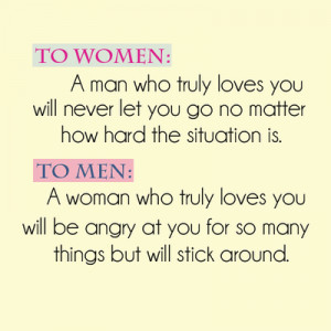 to woman a man who truly loves you will never