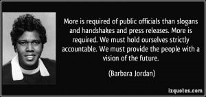 More is required of public officials than slogans and handshakes and ...