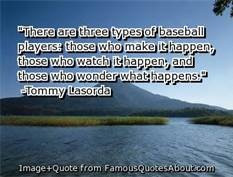 baseball quote, Tommy Lasorda