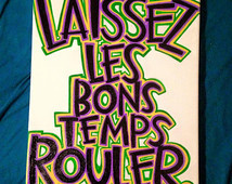Laissez Les Bons Temps Rouler Mardi Gras hand painted custom canvas ...