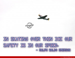 Safety Is In Our Speed Best Quotes
