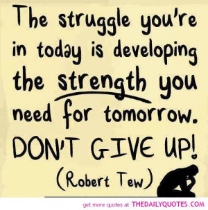 Inspirational Quotes About Life And Love And Struggles