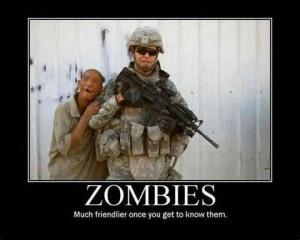 Zombies Apocalyp, Motivation Poster, Funnies Pictures, Military Quotes ...