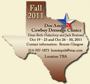 Fall 2010 Dos Amigos Cowboy Dressage Clinics with Eitan Beth-Halachmy ...
