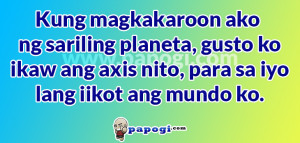 Kung magkakaroon ako ng sariling planeta, gusto ko ikaw ang axis ...