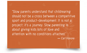 Quotes On Parenting Carl Honore