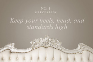 Rules Of A Lady Keep Your Heels Head And Standards High Quote decal ...