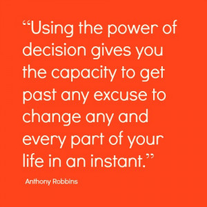 ... decide, there’s no going back. You craft a plan and take action
