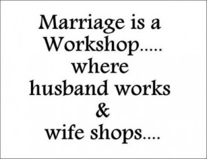funny engagement and wedding quotes 1 marriage is a workshop where the ...