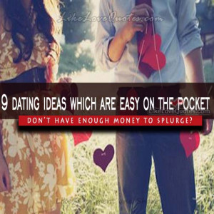 Title: 9 dating ideas which are easy on the pocket love quotes ♥