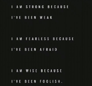 Be strong..be fearless..be wise