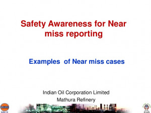 Safety awareness on near miss