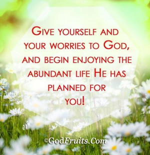 Abundant life!
