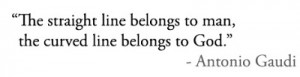 antonio_gaudi_quotes_quote_straight_line_architect.jpg