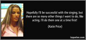 More Katie Price Quotes