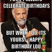 Showing (16) Pics For Its My Birthday Meme Tumblr...