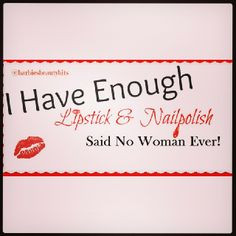 ... lipstick said no women, by Barbie's Beauty Bits. #quotes, #lipstick, #