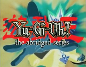 Web Video: Yu-Gi-Oh! The Abridged Series