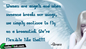 Women Are Angels And When by grace Picture Quotes