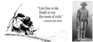 Gen. John Stark on Freedom