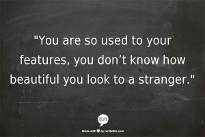 ... Beautiful Strangers, Life Changing, So True, Favorite Quotes, You R