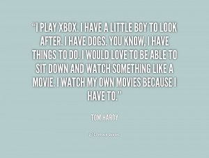 quote-Tom-Hardy-i-play-xbox-i-have-a-little-225846.png