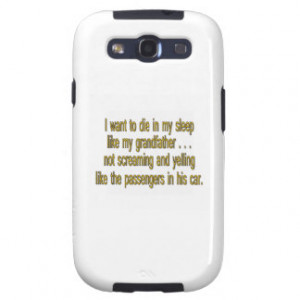 Funny Sayings Samsung Galaxy Cases