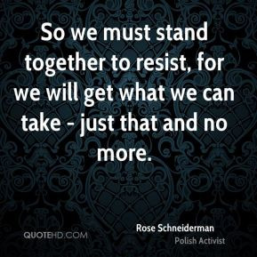 More Rose Schneiderman Quotes