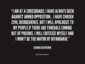 quote-Osman-Baydemir-i-am-at-a-crossroads-i-have-172889.png
