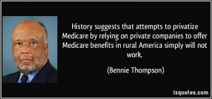 ... benefits in rural America simply will not work. - Bennie Thompson