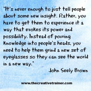 Learning Quote – John Seely Brown