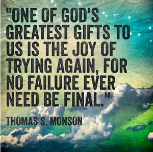 Final, Failure, God Greatest, Jesus Christ, Lds Quotes, Greatest Gift ...