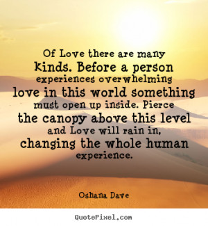 Love quote - Of love there are many kinds. before a person experiences ...