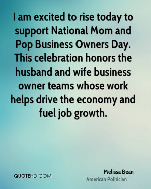am excited to rise today to support National Mom and Pop Business ...