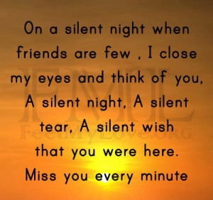 silent wish on silent night miss you my friend.