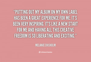 quote-Melanie-Chisholm-putting-out-my-album-on-my-own-71476.png