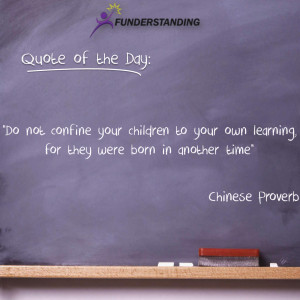 School Quotes For Kids do not confine your children