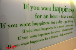 ... Quotes: If you want happiness for an hour - take a nap. If you