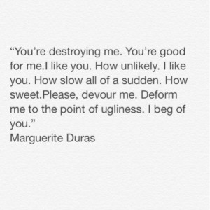 Marguerite duras, words, quote