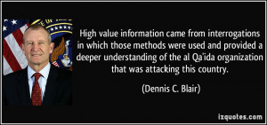 High value information came from interrogations in which those methods ...