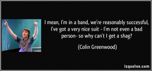 ... ve-got-a-very-nice-suit-i-m-not-even-a-bad-colin-greenwood-75448.jpg